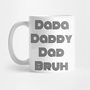 Men Dada Daddy Dad Bruh Fathers Day Funny Father, Father's Day gifts, Celebrating Dad Mug